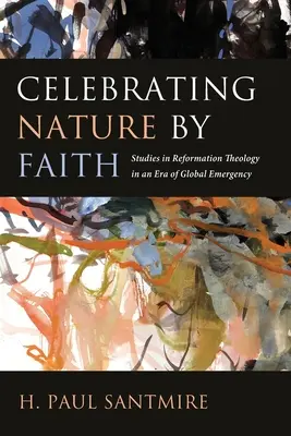 Celebrowanie natury przez wiarę - Celebrating Nature by Faith