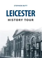 Wycieczka po historii Leicester - Leicester History Tour