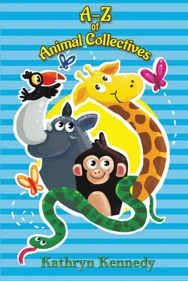 A-Z kolektywów zwierzęcych - A-Z of Animal Collectives