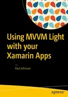 Korzystanie z MVVM Light w aplikacjach Xamarin - Using MVVM Light with Your Xamarin Apps