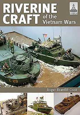 Rzemiosło rzeczne wojen wietnamskich - Riverine Craft of the Vietnam Wars
