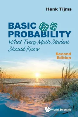 Podstawy rachunku prawdopodobieństwa: Co każdy student matematyki wiedzieć powinien (wydanie drugie) - Basic Probability: What Every Math Student Should Know (Second Edition)