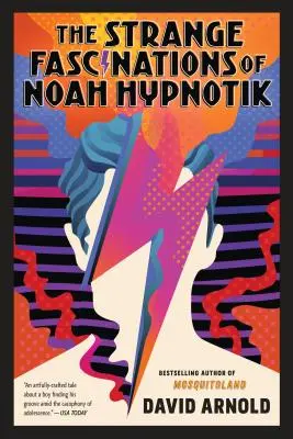 Dziwne fascynacje Noah Hypnotika - The Strange Fascinations of Noah Hypnotik