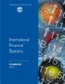 Międzynarodowe statystyki finansowe 2010 - Informacje o krajach / Rocznik - International Financial Statistics 2010 - Country Notes / Yearbook