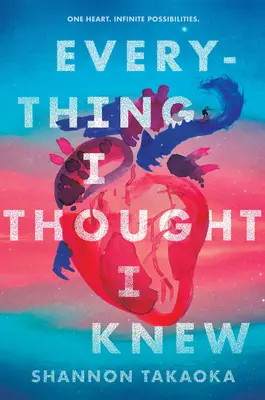 Wszystko, co myślałem, że wiem - Everything I Thought I Knew