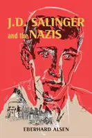 J. D. Salinger i naziści - J. D. Salinger and the Nazis