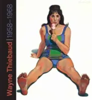 Wayne Thiebaud: 1958-1968