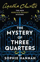 Tajemnica trzech czwartych - nowa zagadka Herkulesa Poirota - Mystery of Three Quarters - The New Hercule Poirot Mystery