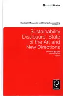 Ujawnianie informacji na temat zrównoważonego rozwoju: stan wiedzy i nowe kierunki - Sustainability Disclosure: State of the Art and New Directions