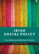 Irlandzka polityka społeczna: Krytyczne wprowadzenie - Irish Social Policy: A Critical Introduction