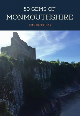 50 klejnotów Hampshire: Historia i dziedzictwo najbardziej znanych miejsc - 50 Gems of Hampshire: The History & Heritage of the Most Iconic Places