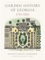 Ogrodowa historia Gruzji, 1733-1933 - Garden History of Georgia, 1733-1933
