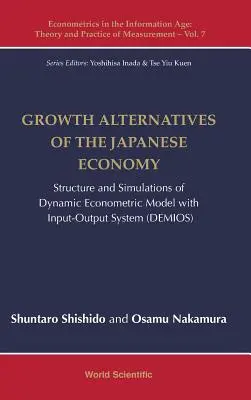 Alternatywy wzrostu japońskiej gospodarki: Struktura i symulacje dynamicznego modelu ekonometrycznego z systemem wejścia-wyjścia - Growth Alternatives of the Japanese Economy: Structure and Simulations of Dynamic Econometric Model with Input-Output System