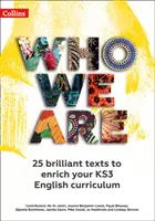 Who We Are KS3 Anthology Teacher Pack - 24 genialne teksty wzbogacające program nauczania języka angielskiego KS3 - Who We Are KS3 Anthology Teacher Pack - 24 Brilliant Texts to Enrich Your KS3 English Curriculum