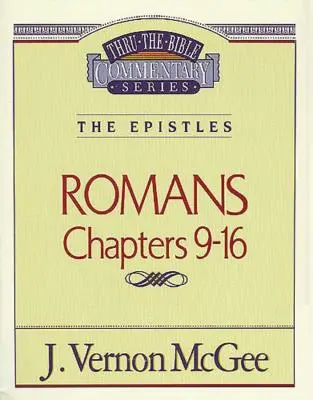 Biblia Tom 43: Listy (Rzymian 9-16), 43 - Thru the Bible Vol. 43: The Epistles (Romans 9-16), 43