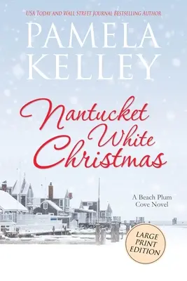 Nantucket White Christmas: Wydanie z dużym drukiem - Nantucket White Christmas: Large Print Edition