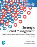 Strategiczne zarządzanie marką: Budowanie, mierzenie i zarządzanie wartością marki, wydanie globalne - Strategic Brand Management: Building, Measuring, and Managing Brand Equity, Global Edition
