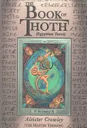 Księga Thotha (egipski tarot) - The Book of Thoth: (Egyptian Tarot)