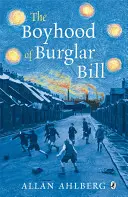 Dzieciństwo włamywacza Billa - Boyhood of Burglar Bill