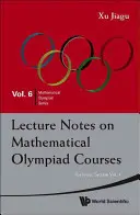 Notatki z wykładów na kursach Olimpiady Matematycznej: Dla sekcji juniorów - tom 2 - Lecture Notes on Mathematical Olympiad Courses: For Junior Section - Volume 2