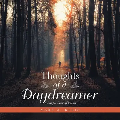 Myśli marzyciela: Prosta książka z wierszami - Thoughts of a Daydreamer: A Simple Book of Poems