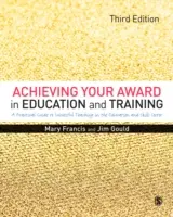 Osiągnięcie nagrody w dziedzinie edukacji i szkoleń: Praktyczny przewodnik po skutecznym nauczaniu w sektorze dalszej edukacji i umiejętności - Achieving Your Award in Education and Training: A Practical Guide to Successful Teaching in the Further Education and Skills Sector