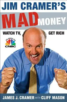 Szalone pieniądze Jima Cramera: Oglądaj telewizję, bogać się - Jim Cramer's Mad Money: Watch Tv, Get Rich