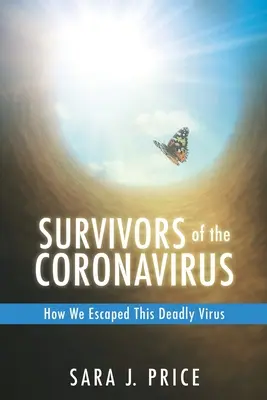 Ocaleni z koronawirusa: Jak uniknęliśmy śmiertelnego wirusa - Survivors Of The Coronavirus: How We Escaped This Deadly Virus