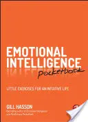 Leksykon inteligencji emocjonalnej: Małe ćwiczenia dla intuicyjnego życia - Emotional Intelligence Pocketbook: Little Exercises for an Intuitive Life