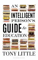 Przewodnik inteligentnej osoby po edukacji - Intelligent Person's Guide to Education