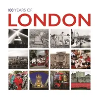 100 lat Londynu - 100 Years of London