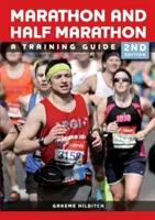 Maraton i półmaraton: Przewodnik treningowy - The Marathon and Half Marathon: A Training Guide