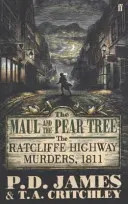 Maul i grusza - Morderstwa na autostradzie Ratcliffe w 1811 roku - Maul and the Pear Tree - The Ratcliffe Highway Murders 1811