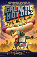 Galactic HotDogs - Cosmoe's Wiener Getaway