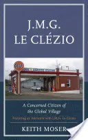 J.M.G. Le Clzio: zatroskany obywatel globalnej wioski - J.M.G. Le Clzio: A Concerned Citizen of the Global Village