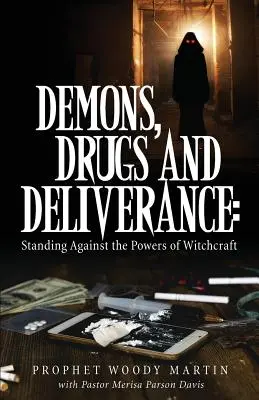 Demony, narkotyki i wybawienie - Demons, Drugs and Deliverance