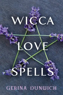 Zaklęcia miłosne Wicca - Wicca Love Spells