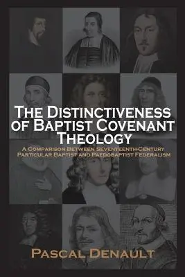 Odrębność baptystycznej teologii przymierza - The Distinctiveness of Baptist Covenant Theology