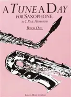 A Tune a Day - Saxophone: Księga 1 - A Tune a Day - Saxophone: Book 1