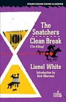 The Snatchers / Clean Break (Zabójstwo) - The Snatchers / Clean Break (the Killing)