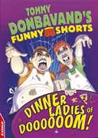 Edge: Śmieszne szorty Tommy'ego Donbavanda: Dinner Ladies of Doooooom! - Edge: Tommy Donbavand's Funny Shorts: Dinner Ladies of Doooooom!