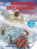 Niewiarygodna książka do kolorowania o kryptozoologii - The Unbelievable Cryptozoology Coloring Book