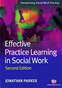 Efektywna praktyka uczenia się w pracy socjalnej - Effective Practice Learning in Social Work