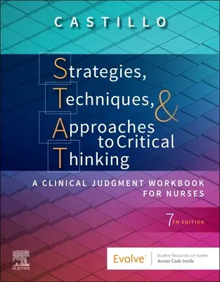 Strategie, techniki i podejścia do krytycznego myślenia - podręcznik oceny klinicznej dla pielęgniarek - Strategies, Techniques, & Approaches to Critical Thinking - A Clinical Judgment Workbook for Nurses