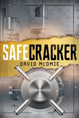 Safecracker: Kronika najfajniejszej pracy na świecie - Safecracker: A Chronicle of the Coolest Job in the World