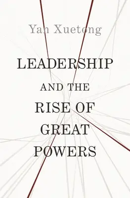 Przywództwo i powstanie wielkich mocarstw - Leadership and the Rise of Great Powers