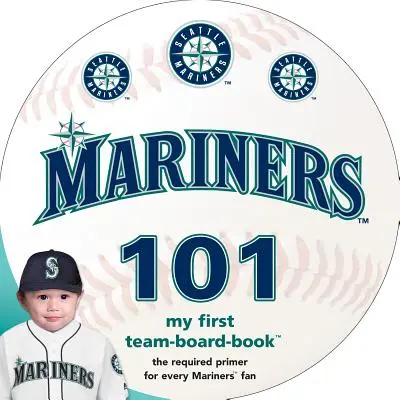 Seattle Mariners 101