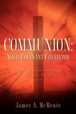 Komunia: Twój łącznik przymierza - Communion: Your Covenant Connector