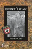 Brygada Kamińskiego - The Kaminski Brigade