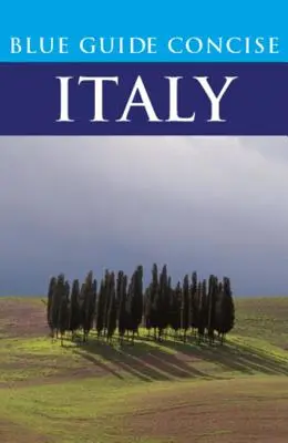 Zwięzły przewodnik po Włoszech - Blue Guide Concise Italy